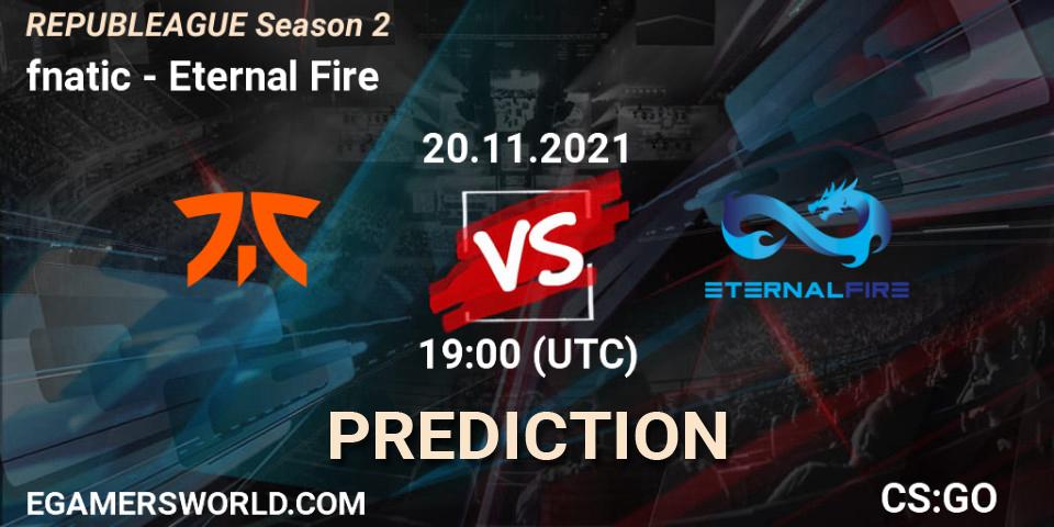 fnatic contre Eternal Fire : prédiction de match. 20.11.2021 at 19:00. Counter-Strike (CS2), REPUBLEAGUE Season 2