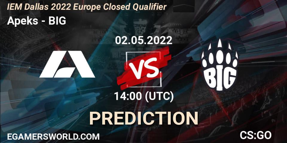 Apeks contre BIG : prédiction de match. 02.05.2022 at 14:00. Counter-Strike (CS2), IEM Dallas 2022 Europe Closed Qualifier