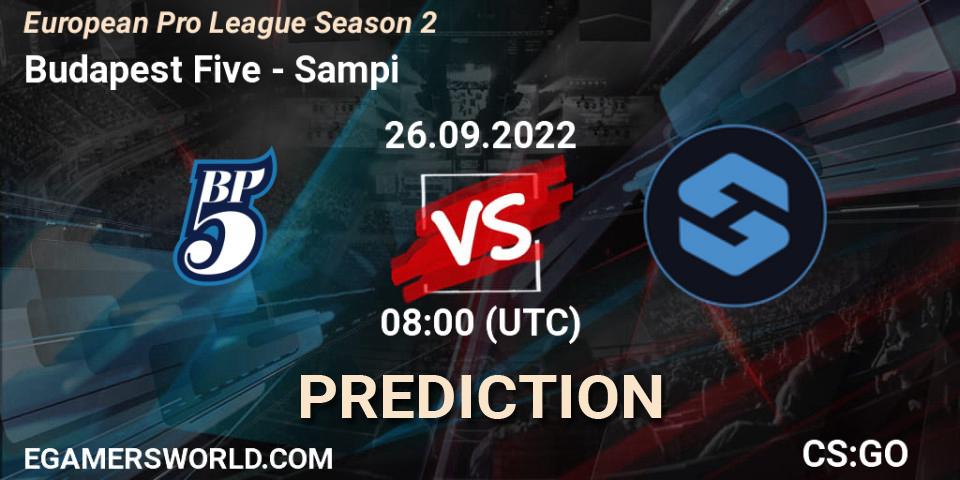 Budapest Five contre Sampi : prédiction de match. 26.09.2022 at 08:00. Counter-Strike (CS2), European Pro League Season 2