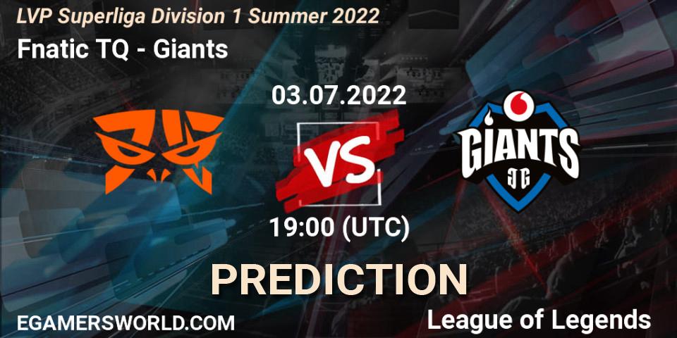 Fnatic TQ contre Giants : prédiction de match. 03.07.2022 at 17:00. LoL, LVP Superliga Division 1 Summer 2022
