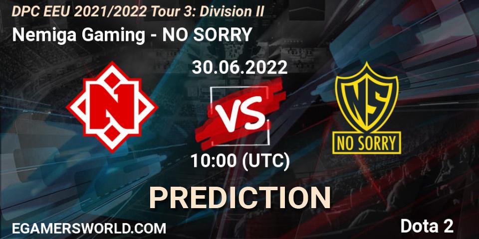 Nemiga Gaming contre NO SORRY : prédiction de match. 30.06.2022 at 10:00. Dota 2, DPC EEU 2021/2022 Tour 3: Division II