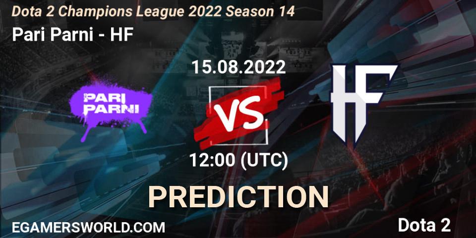 Pari Parni contre HF : prédiction de match. 15.08.2022 at 12:26. Dota 2, Dota 2 Champions League 2022 Season 14