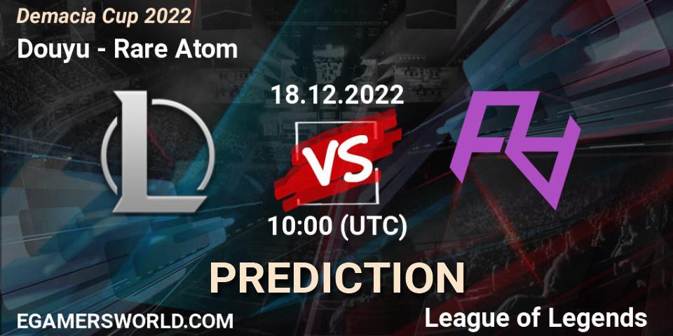 Douyu contre Rare Atom : prédiction de match. 18.12.2022 at 10:40. LoL, Demacia Cup 2022