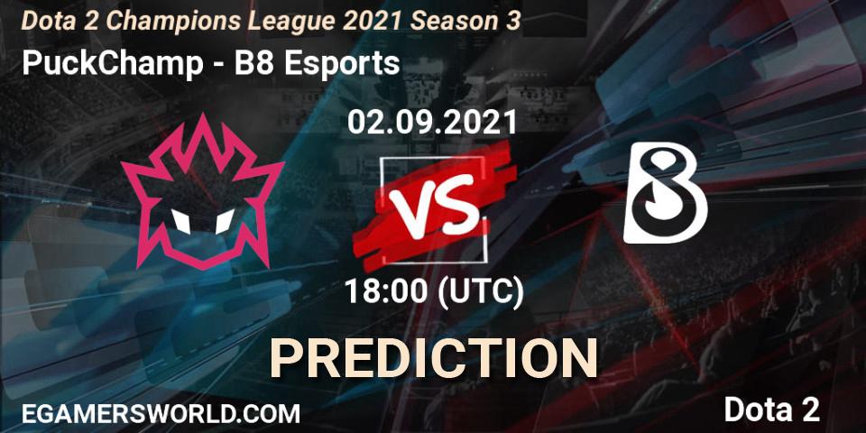 PuckChamp contre B8 Esports : prédiction de match. 02.09.2021 at 18:20. Dota 2, Dota 2 Champions League 2021 Season 3