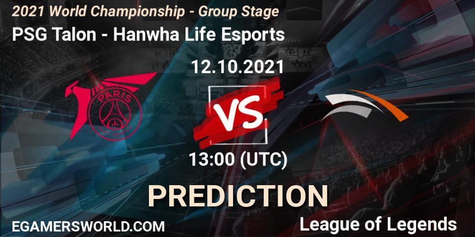 PSG Talon contre Hanwha Life Esports : prédiction de match. 12.10.2021 at 13:00. LoL, 2021 World Championship - Group Stage