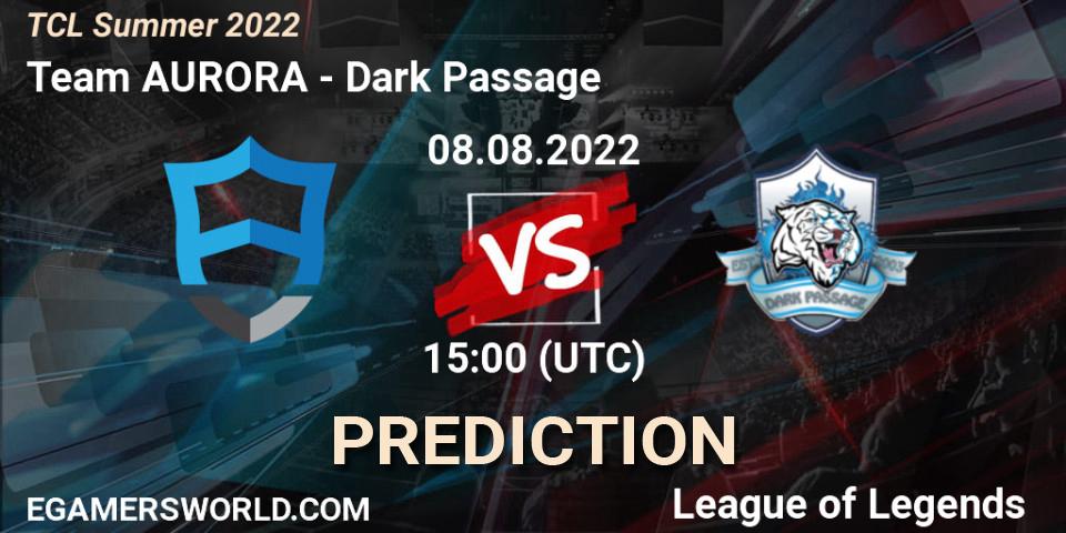 Team AURORA contre Dark Passage : prédiction de match. 07.08.22. LoL, TCL Summer 2022
