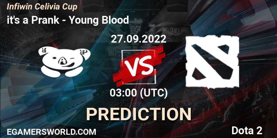 it's a Prank contre Young Blood : prédiction de match. 22.09.2022 at 05:28. Dota 2, Infiwin Celivia Cup 