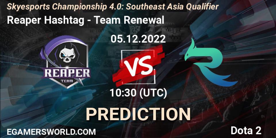 Reaper Hashtag contre Team Renewal : prédiction de match. 05.12.2022 at 10:44. Dota 2, Skyesports Championship 4.0: Southeast Asia Qualifier