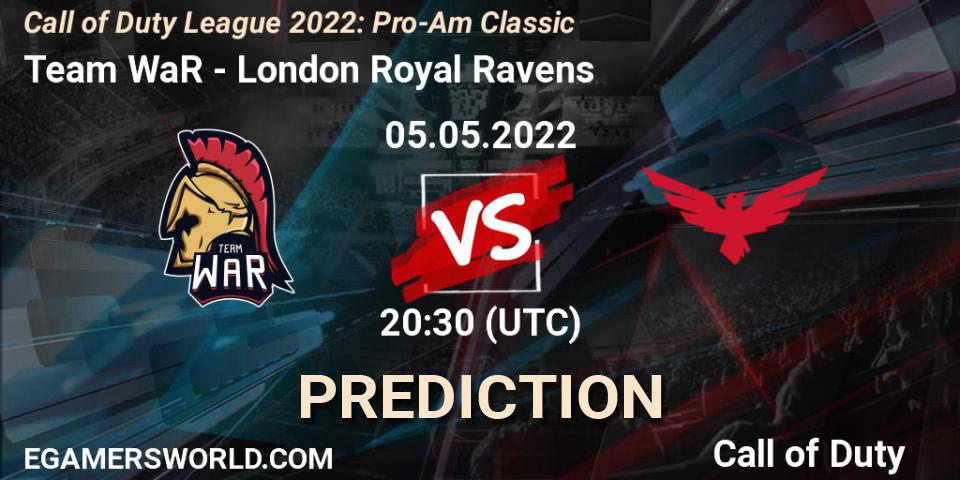 Team WaR contre London Royal Ravens : prédiction de match. 05.05.22. Call of Duty, Call of Duty League 2022: Pro-Am Classic