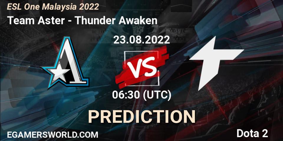 Team Aster contre Thunder Awaken : prédiction de match. 23.08.22. Dota 2, ESL One Malaysia 2022