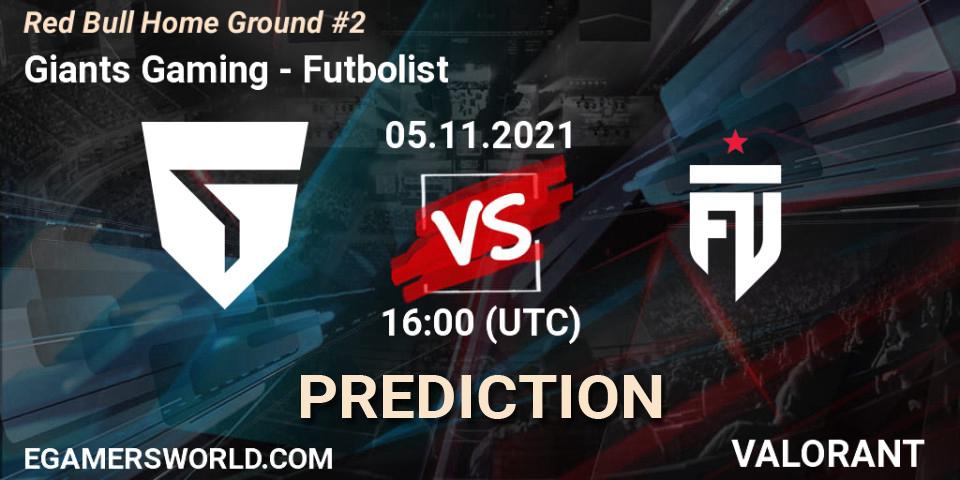 Giants Gaming contre Futbolist : prédiction de match. 05.11.21. VALORANT, Red Bull Home Ground #2