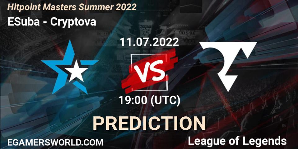 ESuba contre Cryptova : prédiction de match. 11.07.2022 at 19:10. LoL, Hitpoint Masters Summer 2022