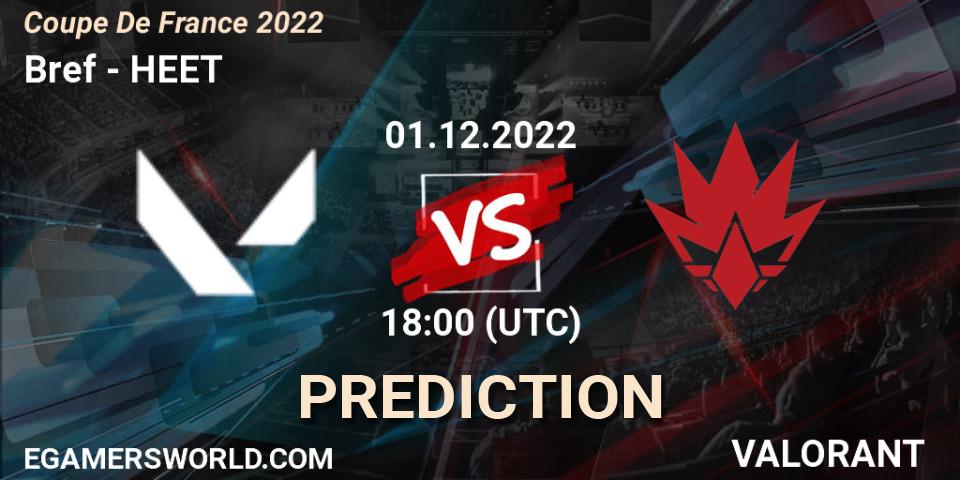 Bref contre HEET : prédiction de match. 01.12.22. VALORANT, Coupe De France 2022