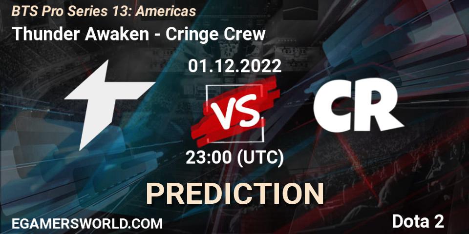 Thunder Awaken contre Cringe Crew : prédiction de match. 29.11.22. Dota 2, BTS Pro Series 13: Americas