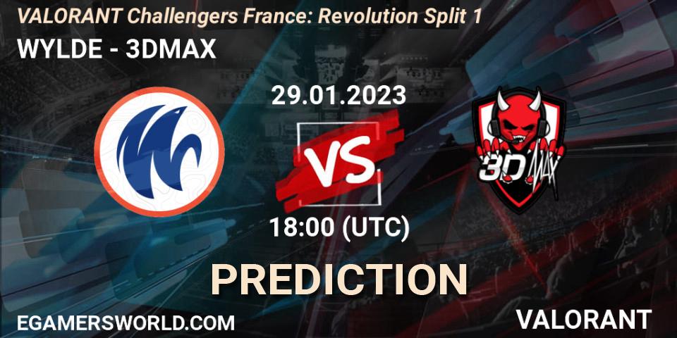 WYLDE contre 3DMAX : prédiction de match. 29.01.23. VALORANT, VALORANT Challengers 2023 France: Revolution Split 1