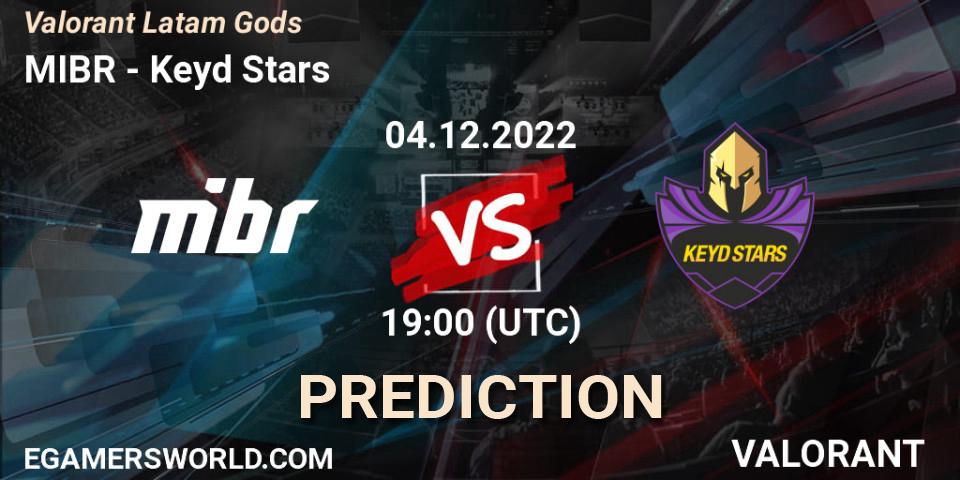 MIBR contre Keyd Stars : prédiction de match. 04.12.2022 at 19:00. VALORANT, Valorant Latam Gods