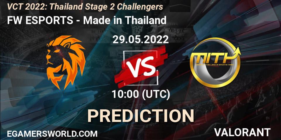 FW ESPORTS contre Made in Thailand : prédiction de match. 29.05.2022 at 10:00. VALORANT, VCT 2022: Thailand Stage 2 Challengers