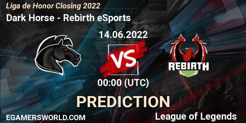 Dark Horse contre Rebirth eSports : prédiction de match. 14.06.22. LoL, Liga de Honor Closing 2022
