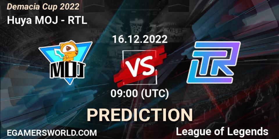 Huya MOJ contre RTL : prédiction de match. 16.12.2022 at 09:30. LoL, Demacia Cup 2022