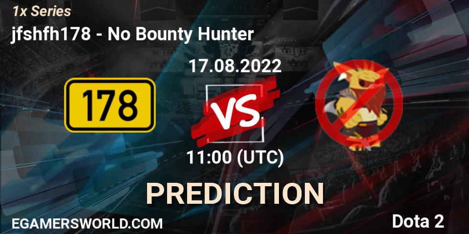 jfshfh178 contre No Bounty Hunter : prédiction de match. 17.08.22. Dota 2, 1x Series