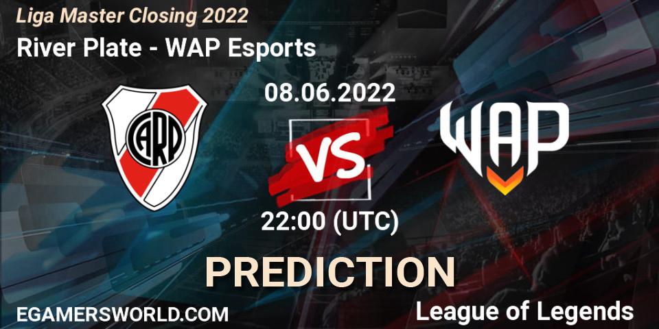 River Plate contre WAP Esports : prédiction de match. 08.06.2022 at 22:00. LoL, Liga Master Closing 2022