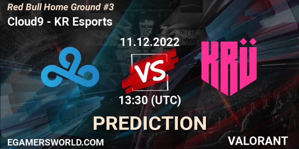 Cloud9 contre KRÜ Esports : prédiction de match. 11.12.22. VALORANT, Red Bull Home Ground #3
