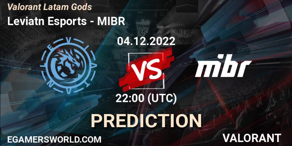 Leviatán Esports contre MIBR : prédiction de match. 04.12.2022 at 20:30. VALORANT, Valorant Latam Gods