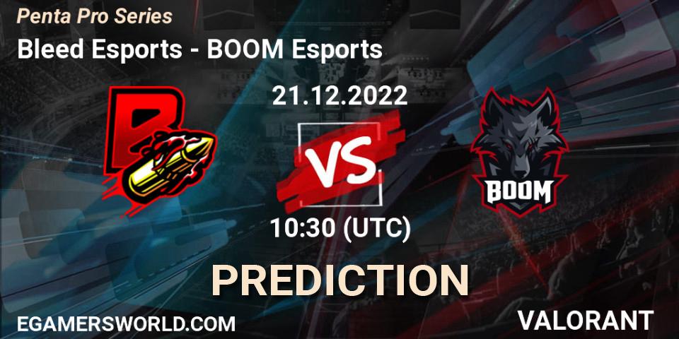 Bleed Esports contre BOOM Esports : prédiction de match. 21.12.2022 at 10:30. VALORANT, Penta Pro Series