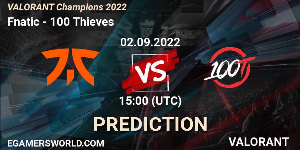 Fnatic contre 100 Thieves : prédiction de match. 02.09.2022 at 15:10. VALORANT, VALORANT Champions 2022