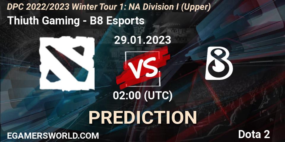 Thiuth Gaming contre B8 Esports : prédiction de match. 29.01.23. Dota 2, DPC 2022/2023 Winter Tour 1: NA Division I (Upper)