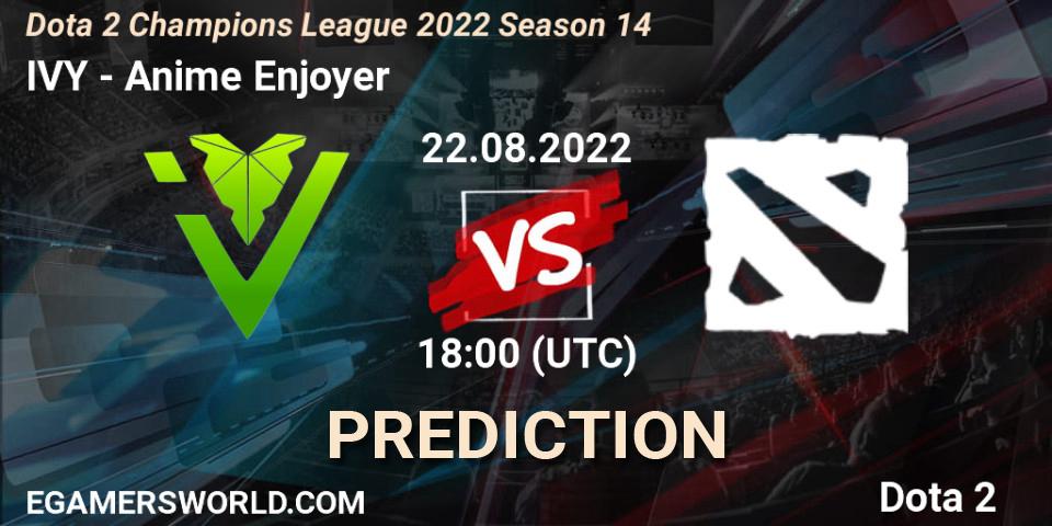 IVY contre Anime Enjoyer : prédiction de match. 22.08.22. Dota 2, Dota 2 Champions League 2022 Season 14