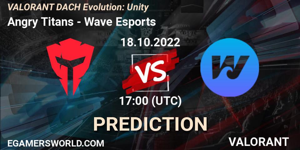 Angry Titans contre Wave Esports : prédiction de match. 18.10.2022 at 17:00. VALORANT, VALORANT DACH Evolution: Unity