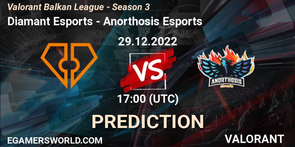 Diamant Esports contre Anorthosis Esports : prédiction de match. 29.12.2022 at 17:00. VALORANT, Valorant Balkan League - Season 3