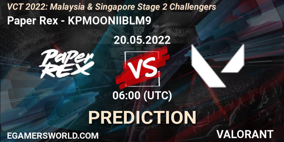 Paper Rex contre KPMOONIIBLM9 : prédiction de match. 20.05.2022 at 06:00. VALORANT, VCT 2022: Malaysia & Singapore Stage 2 Challengers