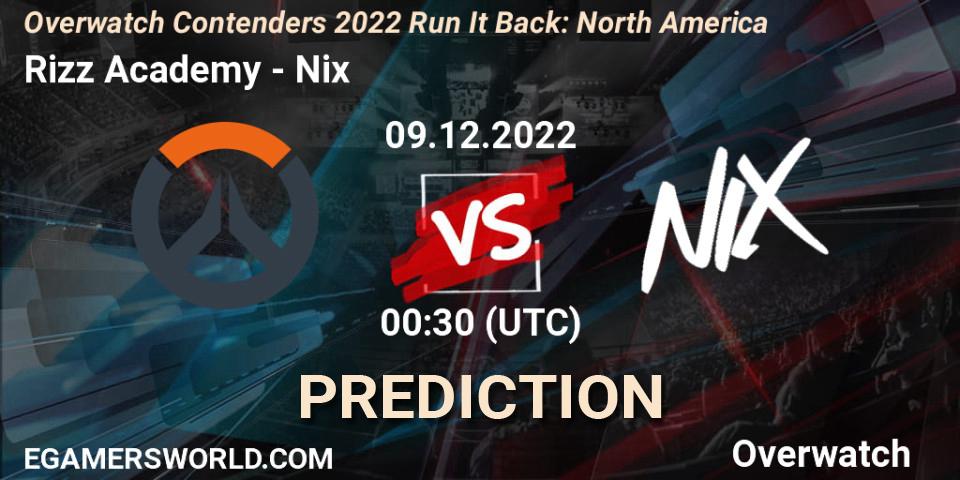 Rizz Academy contre Nix : prédiction de match. 09.12.2022 at 00:30. Overwatch, Overwatch Contenders 2022 Run It Back: North America