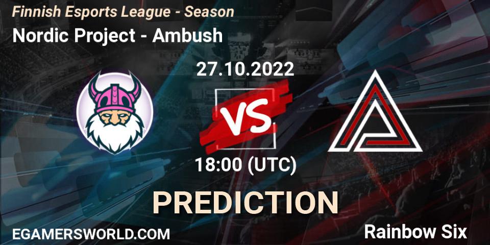 Nordic Project contre Ambush : prédiction de match. 27.10.2022 at 18:00. Rainbow Six, Finnish Esports League - Season 