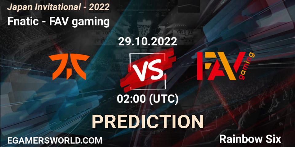 Fnatic contre FAV gaming : prédiction de match. 29.10.2022 at 02:00. Rainbow Six, Japan Invitational - 2022