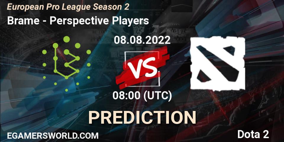 Brame contre Perspective Players : prédiction de match. 08.08.2022 at 08:07. Dota 2, European Pro League Season 2