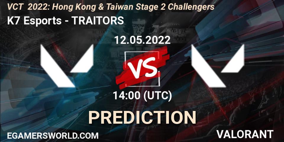 K7 Esports contre TRAITORS : prédiction de match. 12.05.2022 at 14:00. VALORANT, VCT 2022: Hong Kong & Taiwan Stage 2 Challengers