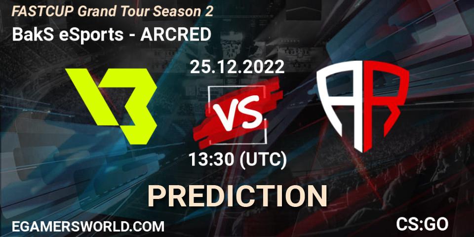 BakS eSports contre ARCRED : prédiction de match. 25.12.2022 at 13:30. Counter-Strike (CS2), FASTCUP Grand Tour Season 2