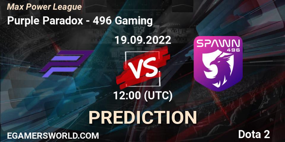 Purple Paradox contre 496 Gaming : prédiction de match. 19.09.2022 at 13:07. Dota 2, Max Power League