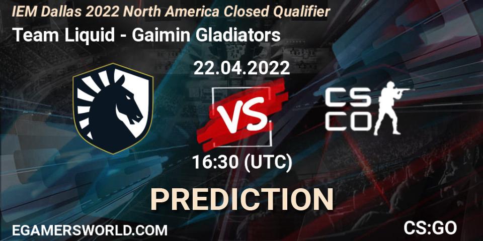 Team Liquid contre Gaimin Gladiators : prédiction de match. 22.04.2022 at 16:30. Counter-Strike (CS2), IEM Dallas 2022 North America Closed Qualifier