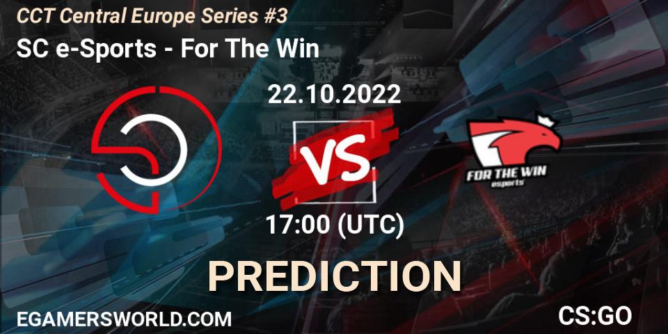 SC e-Sports contre For The Win : prédiction de match. 22.10.2022 at 18:30. Counter-Strike (CS2), CCT Central Europe Series #3
