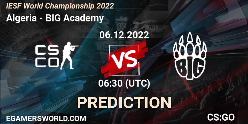 Algeria contre BIG Academy : prédiction de match. 07.12.2022 at 08:15. Counter-Strike (CS2), IESF World Championship 2022