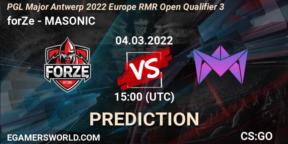 forZe contre MASONIC : prédiction de match. 04.03.2022 at 15:05. Counter-Strike (CS2), PGL Major Antwerp 2022 Europe RMR Open Qualifier 3