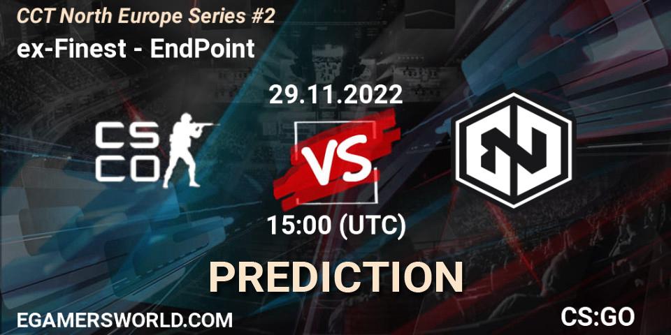 ex-Finest contre EndPoint : prédiction de match. 29.11.22. CS2 (CS:GO), CCT North Europe Series #2