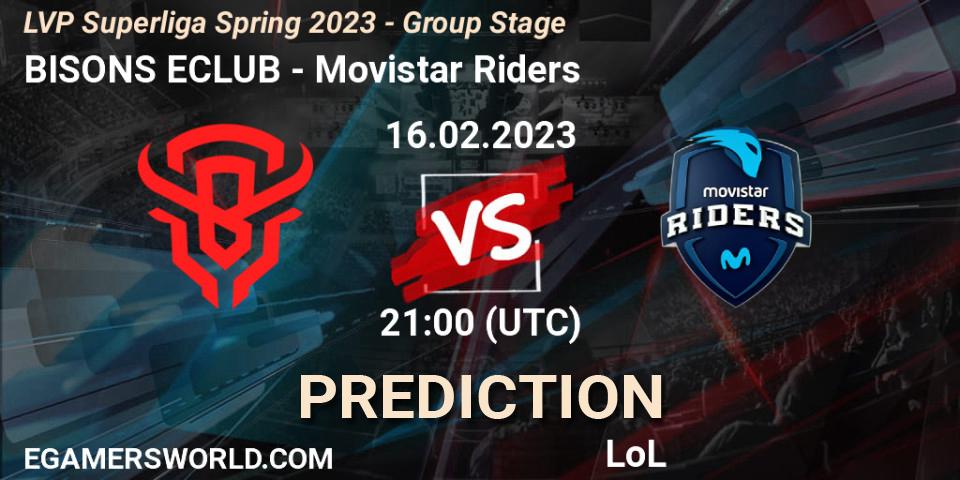 BISONS ECLUB contre Movistar Riders : prédiction de match. 16.02.23. LoL, LVP Superliga Spring 2023 - Group Stage