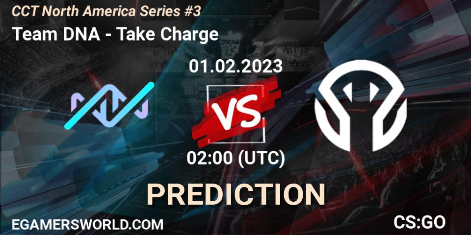 Team DNA contre Take Charge : prédiction de match. 01.02.23. CS2 (CS:GO), CCT North America Series #3