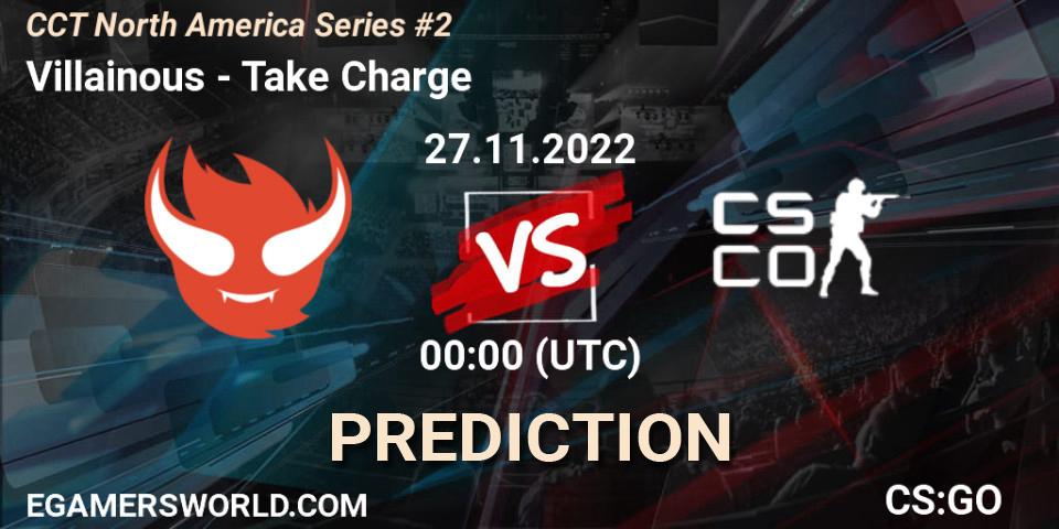 Villainous contre Take Charge : prédiction de match. 27.11.22. CS2 (CS:GO), CCT North America Series #2