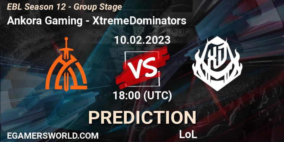 Ankora Gaming contre XtremeDominators : prédiction de match. 10.02.23. LoL, EBL Season 12 - Group Stage